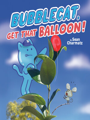cover image of BubbleCat, Get That Balloon!